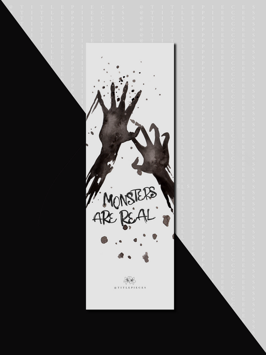 MONSTERS ARE REAL Bookmark